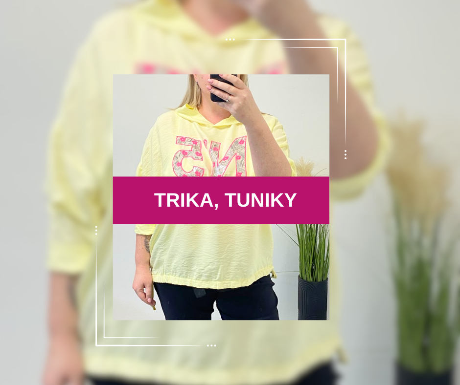 Trika, tuniky, halenky